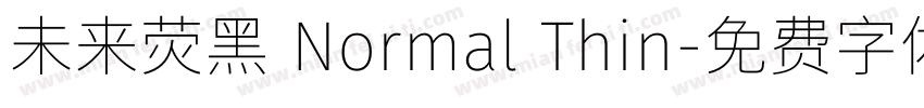 未来荧黑 Normal Thin字体转换